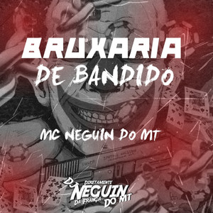 BRUXARIA DE BANDIDO (Explicit)