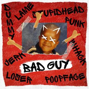 Bad Guy (Explicit)