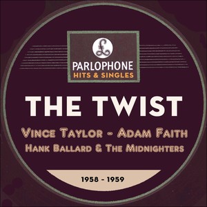 The Twist (Parlophone Records Hits & Singles 1958 - 1959)