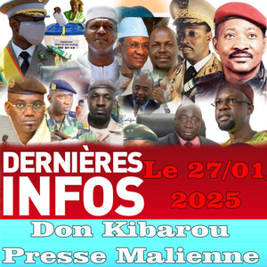 Dernières Info Don Kibarou Presse Malienne Le 27.01.2025