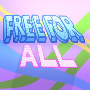 FREE FOR ALL