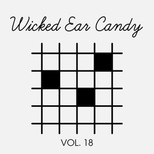 Wicked Ear Candy, Vol. 18