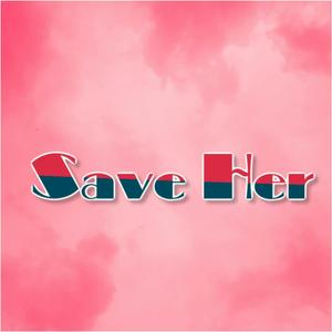 Save Her (feat. Von Wegen Lisbeth, Danger Dan & Grossstadtgeflüster) [Explicit]