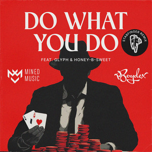 Do What You Do (Stabfinger Remix|Explicit)