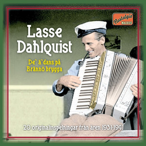 DAHLQUIST, Lasse: De' a dans pa Branno brygga (1931-1941)