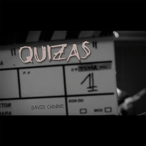 Quizás (feat. Alfonso Bekes, María Pien, Alexis Tavella, Alfonso Alcoleas & Sebastián Arlettaz)