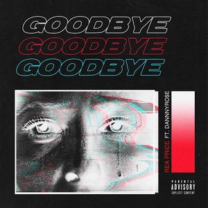 Goobye (feat. DannnyRo$e)