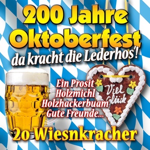 200 Jahre Oktoberfest - Da kracht die Lederhos'!