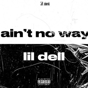 ain’t no way (Explicit)
