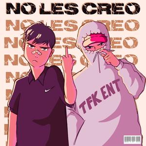 No les creo (feat. Brian Moon & Trippiemike808) (Explicit)