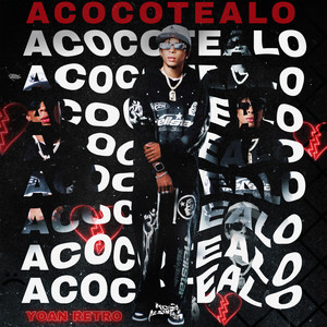 Acocotealo (Explicit)
