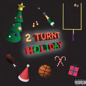 2 Turnt Holiday (Explicit)