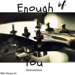 Enough of You (Inst.)