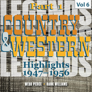 Country & Western. Part 1. Highlights 1947-1956. Vol. 6