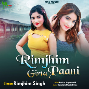 Rimjhim Girta Paani - Single