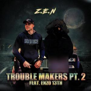 Trouble Makers, Pt. 2 (Explicit)