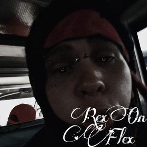 REX ON FLEX (Explicit)