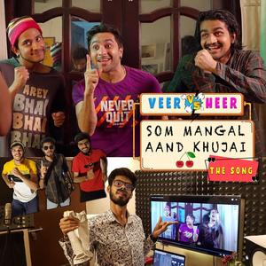 Som Mangal Aand Khujai (feat. Harsh Beniwal) [Explicit]