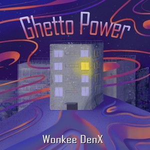 Ghetto Power (Explicit)