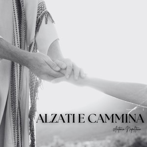 Alzati e cammina