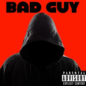 Bad Guy (Explicit)