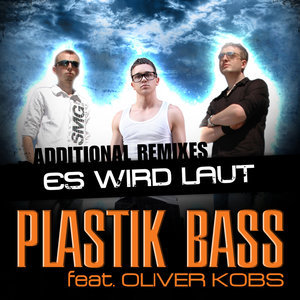 Es wird laut (feat. Oliver Kobs) (Additional Remixes)