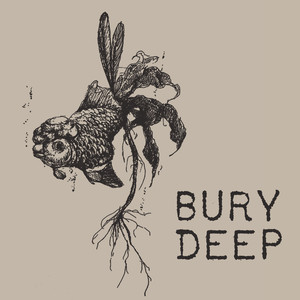 Bury Deep