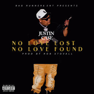 No Love Lost No Love Found (Explicit)