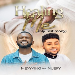 Healing Me (My Testimony)