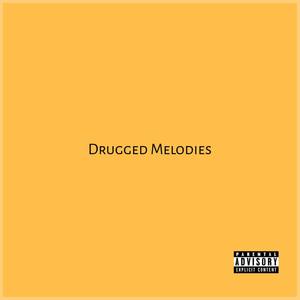 Drugged Melodies