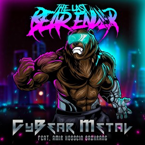 Cybear Metal (feat. Amir Hossein Bazhrang)