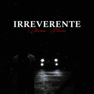 Irreverente (Explicit)