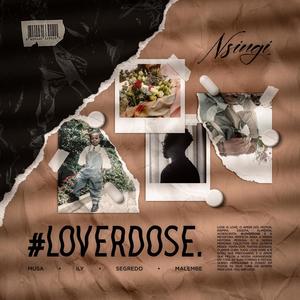 #LOVERDOSE