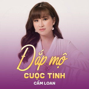 Đắp Mộ Cuộc Tình