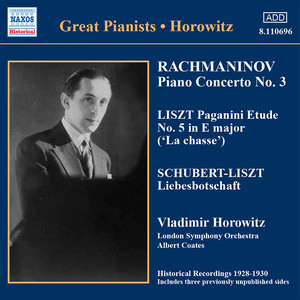 RACHMANINOV: Piano Concerto No. 3 / LISZT: Paganini Etudes (Horowitz) [1930]