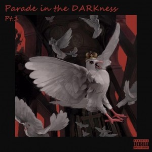 Parade in the DARKness Pt.1