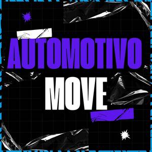 Automotivo Move