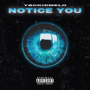 Notice You (Explicit)