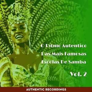 O Ritmo Autêntico das Mais Famosas Escolas de Samba, Vol. 2 (Authentic Recordings)