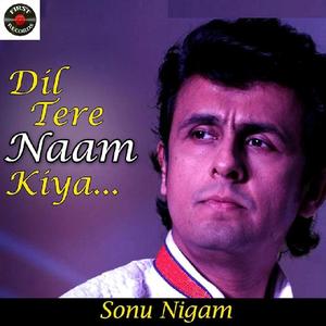 Dil Tere Naam Kiya