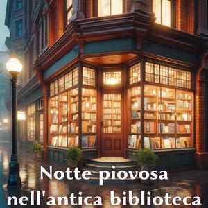 Notte piovosa nell'antica biblioteca: I suoni della pioggia per concentrarsi sullo studio