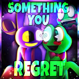 Something You Regret (Jax X Ribbit Abstraction Song)