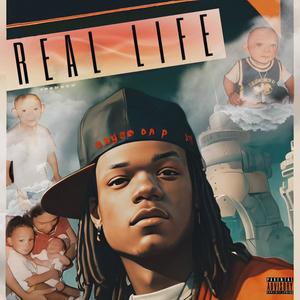 REAL LIFE (Explicit)