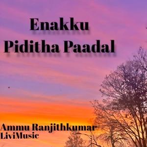 Enakku Piditha Paadal (feat. LiviMusic)