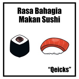 Rasa Bahagia Makan Sushi Matoa (Acoustic)