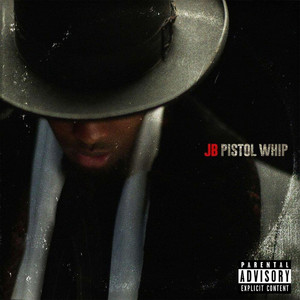 Pistol Whip (Explicit)