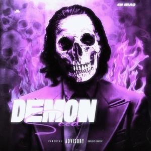 DemonSeed (Ep) [Explicit]