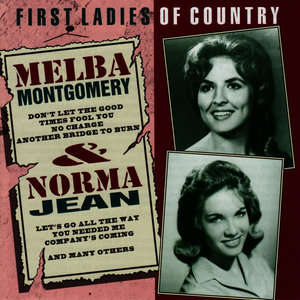 Melba Montgomery & Norma Jean: First Ladies of Country