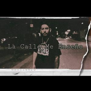 La calle me enseñó (Explicit)
