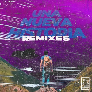 Una Nueva Historia (Remixes)